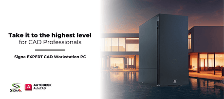 Take It To The Highest Level with Signa Expert CAD