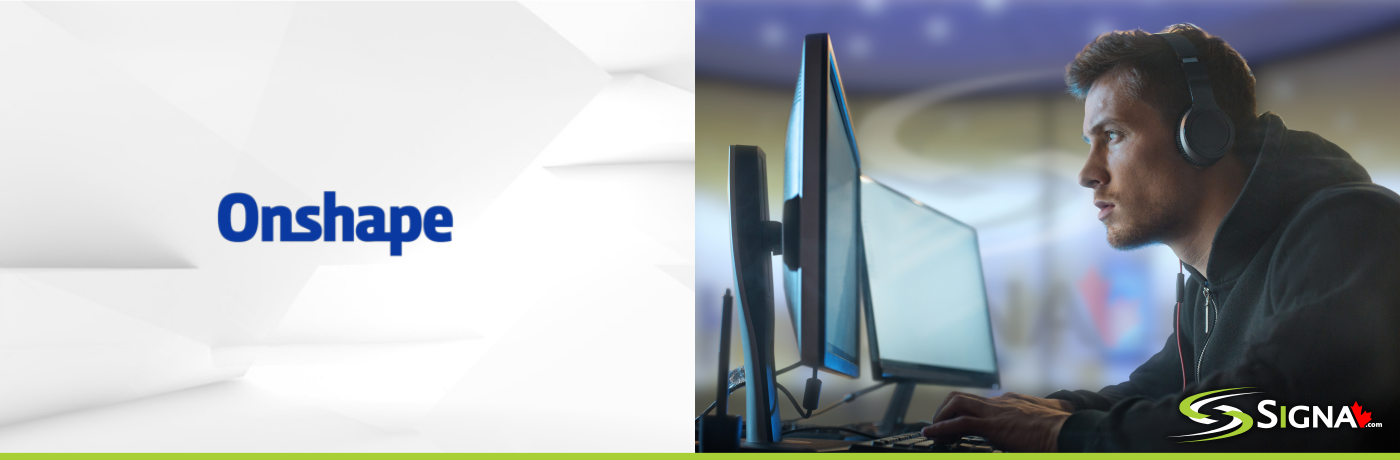 Best Computer Workstation for OnShape - Toronto Ontario Canada - Signa