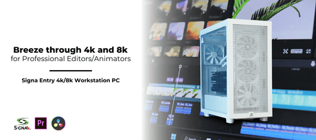 Breeze through 4k and 8k for Professional Editors/Animators