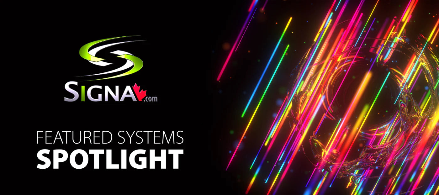 Signa's Featured Systems for May!