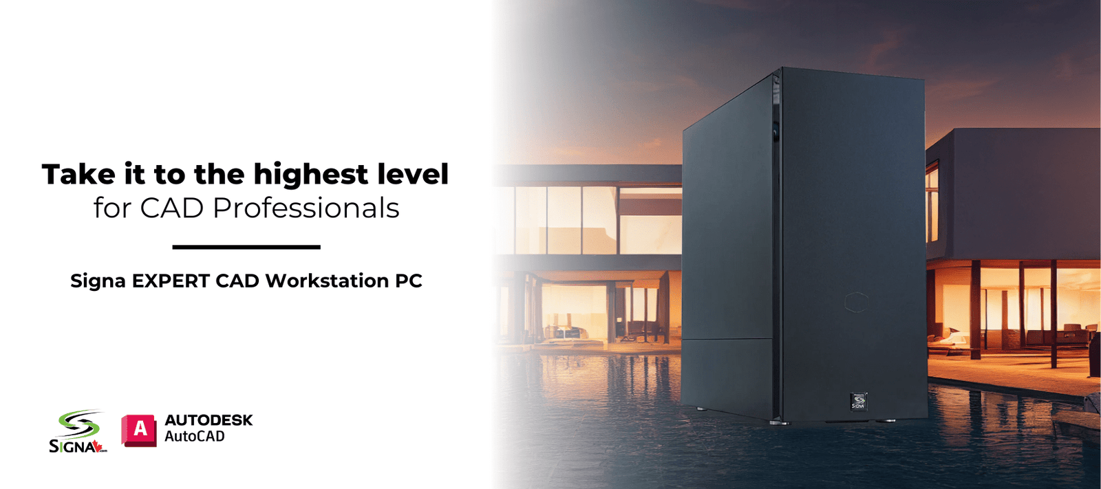 Signa's Expert CAD Design Workstation | Take it to the highest level