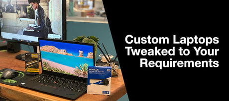 Custom Laptops tweaked to your requirements - Signa