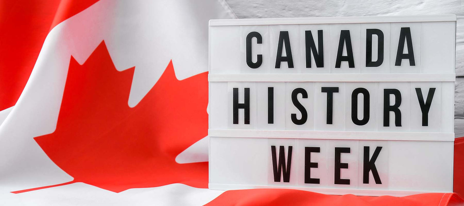 Did you know it’s Canadian history week? - Signa