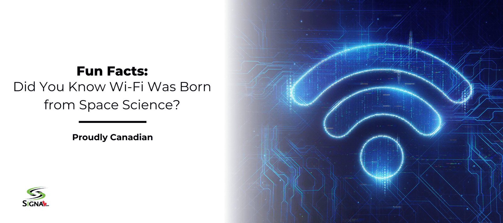 Did You Know Wi-Fi Was Born from Space Science? - Signa