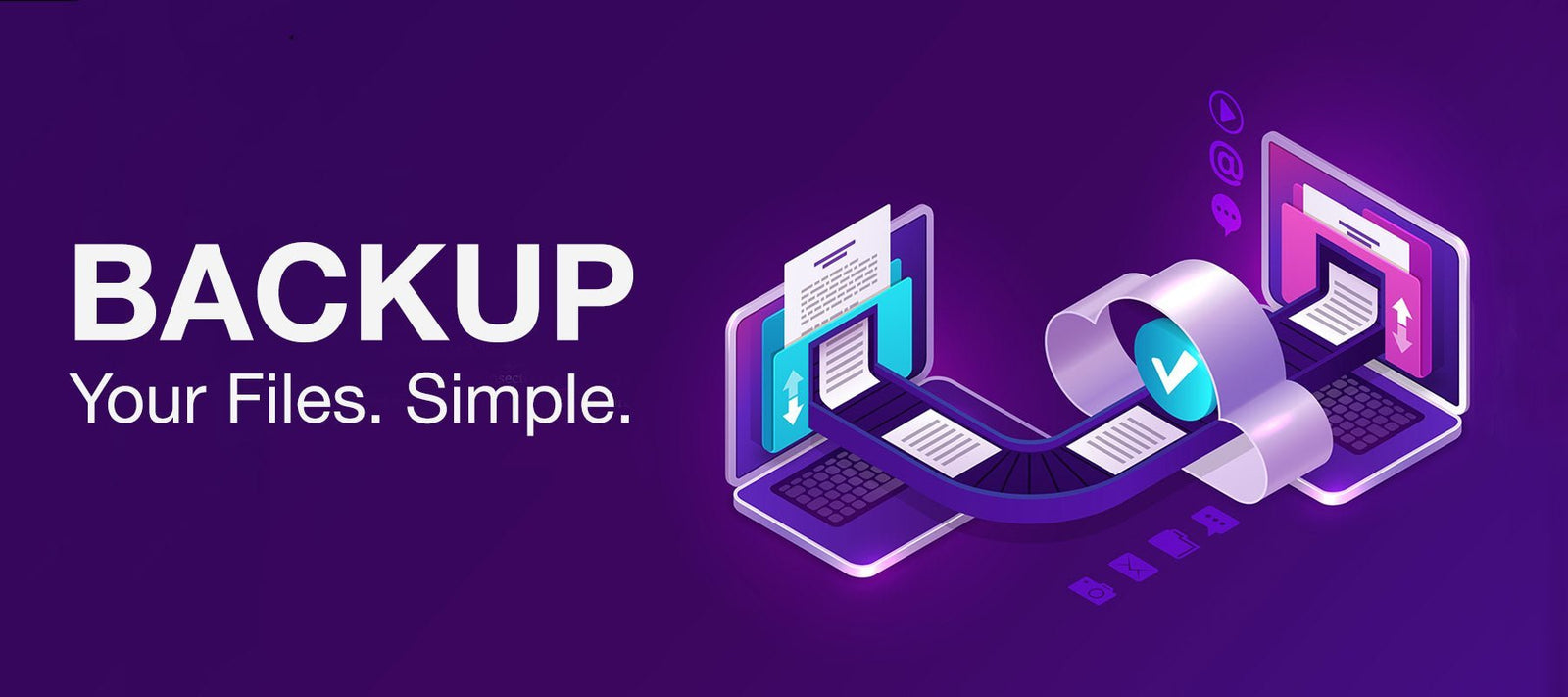 Don't lose your valuable files! Backups Are Easy. - Signa