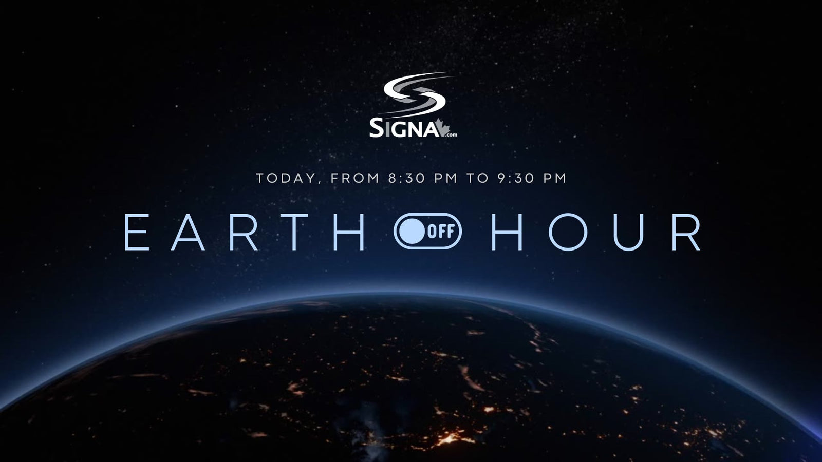 Earth Hour 2026 — One Hour, Big Impact - Signa