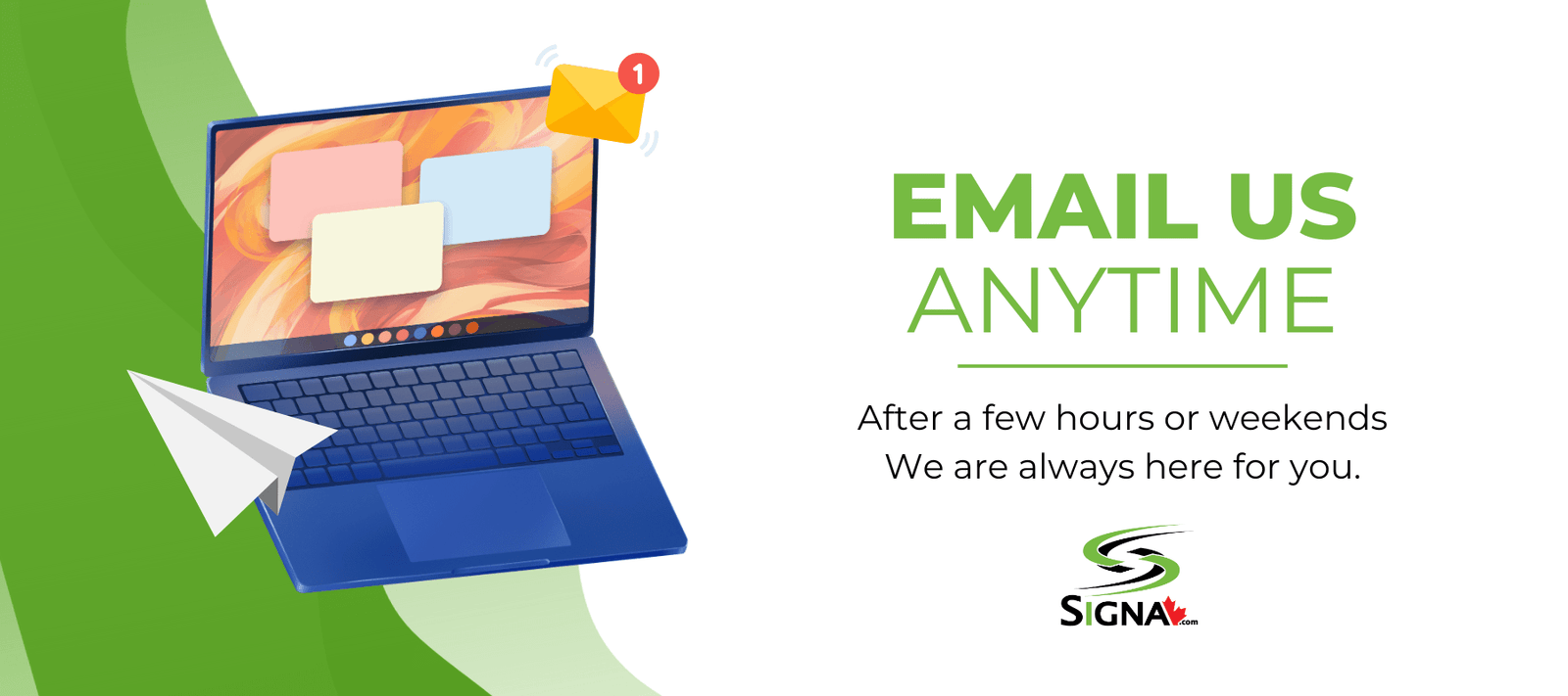Email Signa Anytime – We're Always Here to Help! - Signa