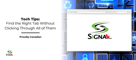 Find the Right Tab Without Clicking Through All of Them - Signa
