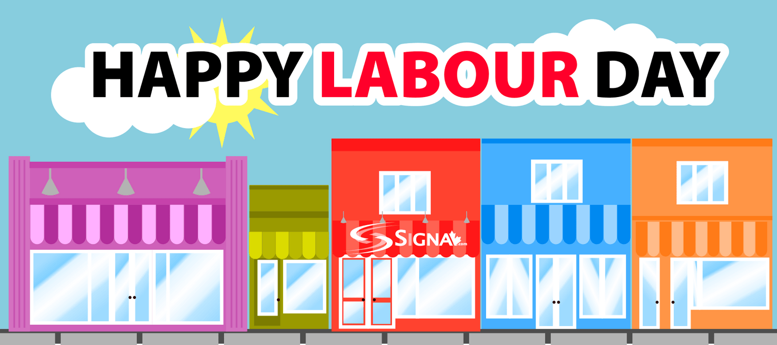 Happy Labour Day Weekend Everyone! - Signa
