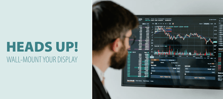 Heads Up!  Wall-mount Your Screen. - Signa