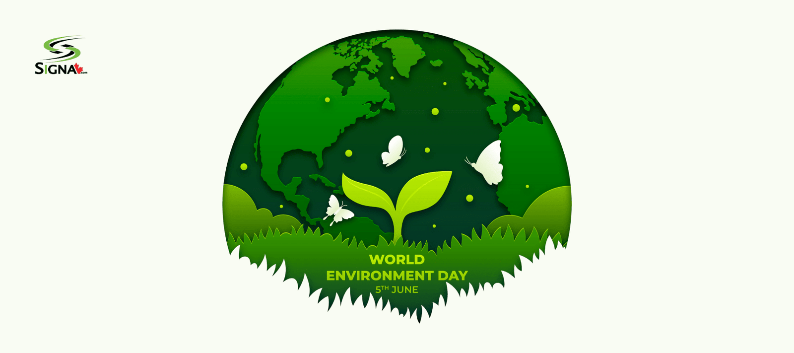 Hey it's World Environment Day! - Signa