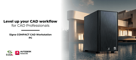 Level up your CAD workflow - Signa
