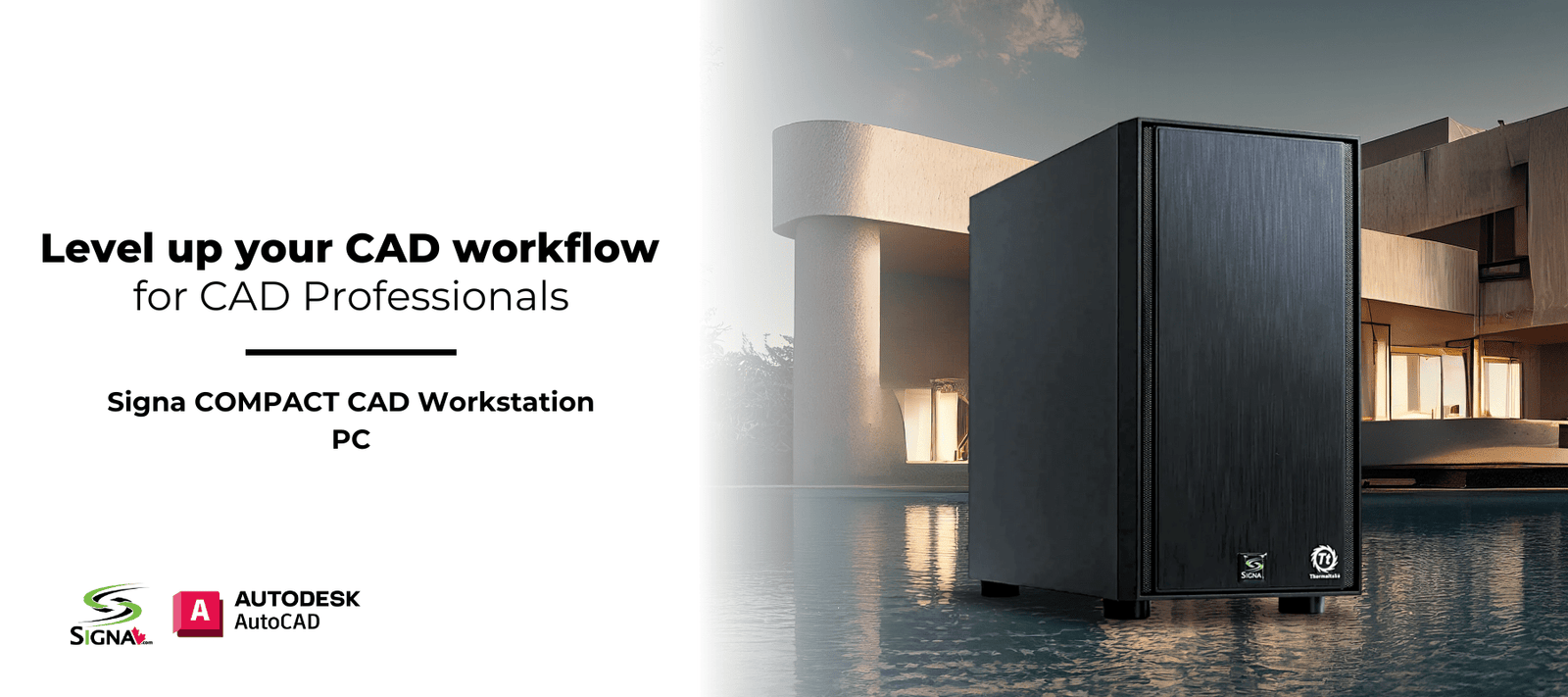 Level up your CAD workflow - Signa
