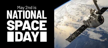 May 2nd is National Space Day - Signa