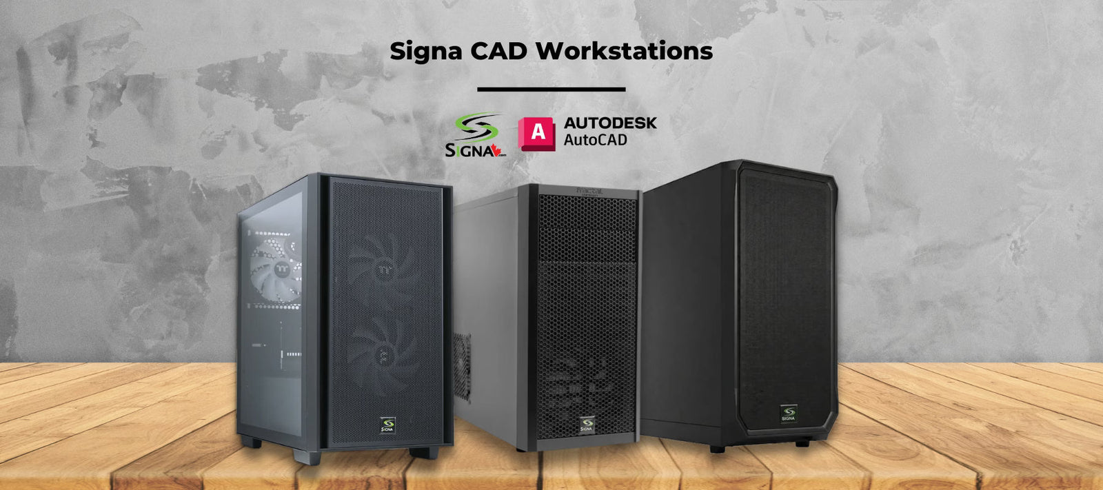 Signa CAD Workstations - Signa