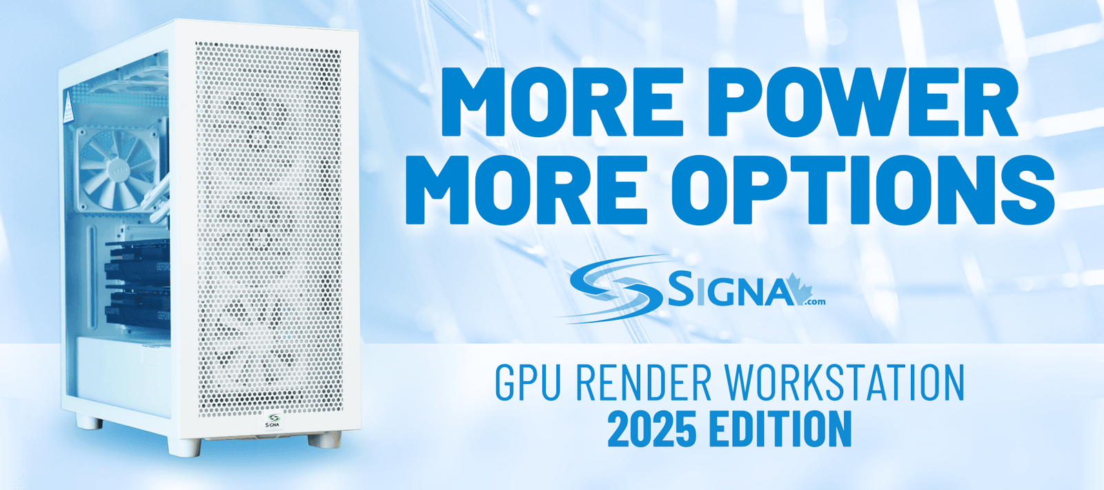 SIGNA GPU-Render Workstation 2025 edition is here! - Signa