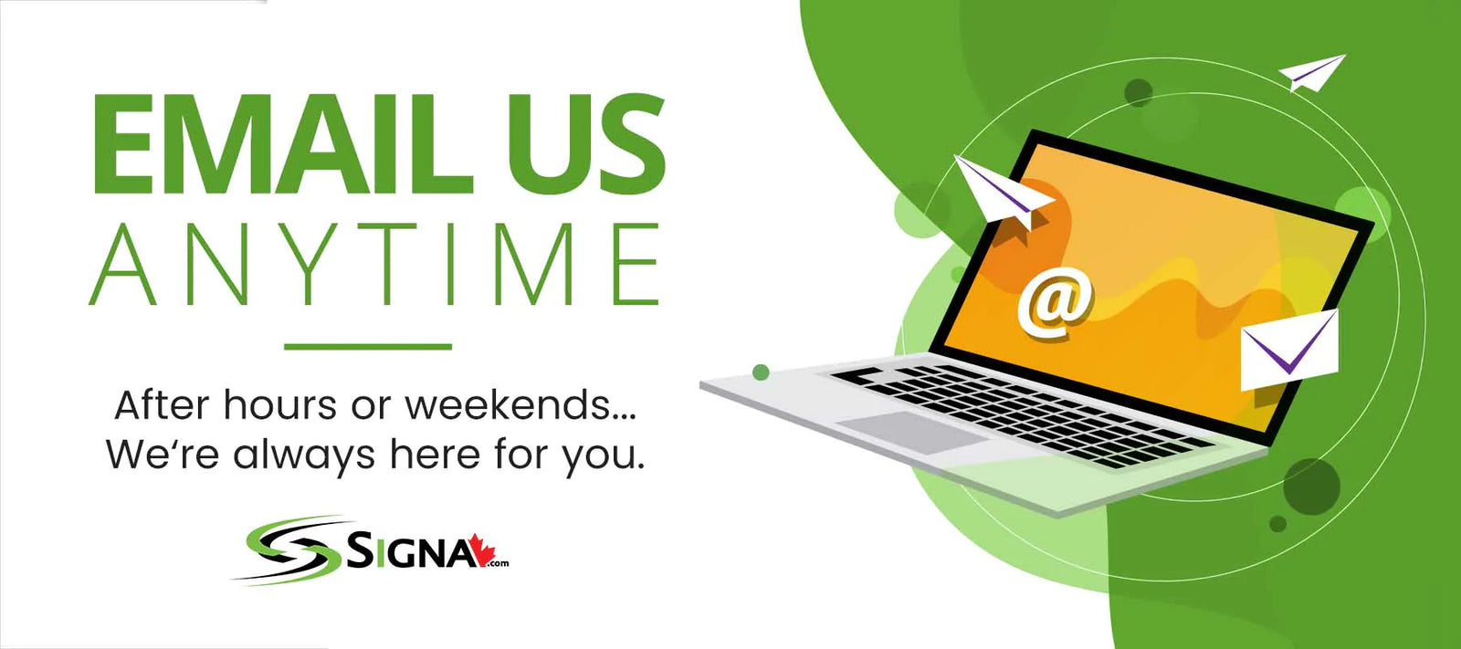 Signa is responsive to our e-mails!