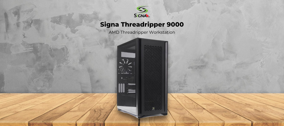 Signa Threadripper 9000: Engineered for AI, 3D Rendering & Visual Effects - Signa