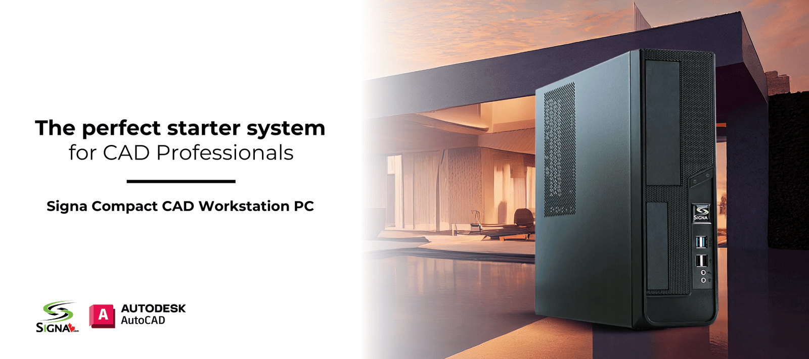 The Perfect Starter System for CAD Professionals - Signa