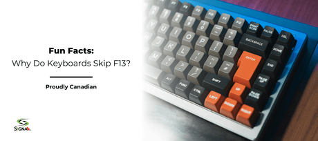 Why Do Keyboards Skip F13? - Signa