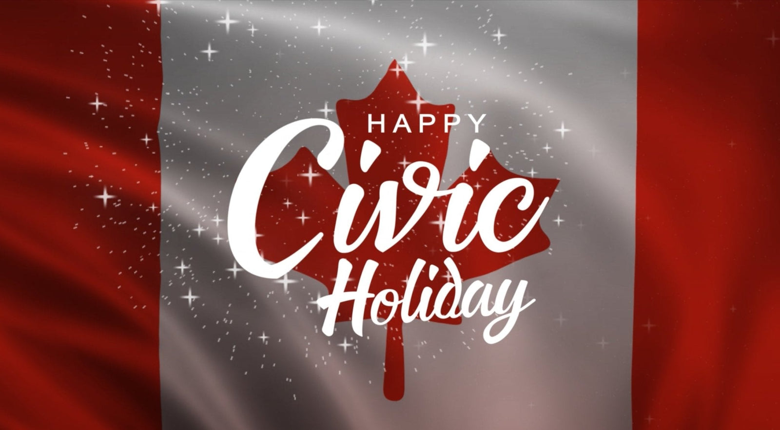 Wishing you a Happy and Wonderful Civic Holiday! - Signa