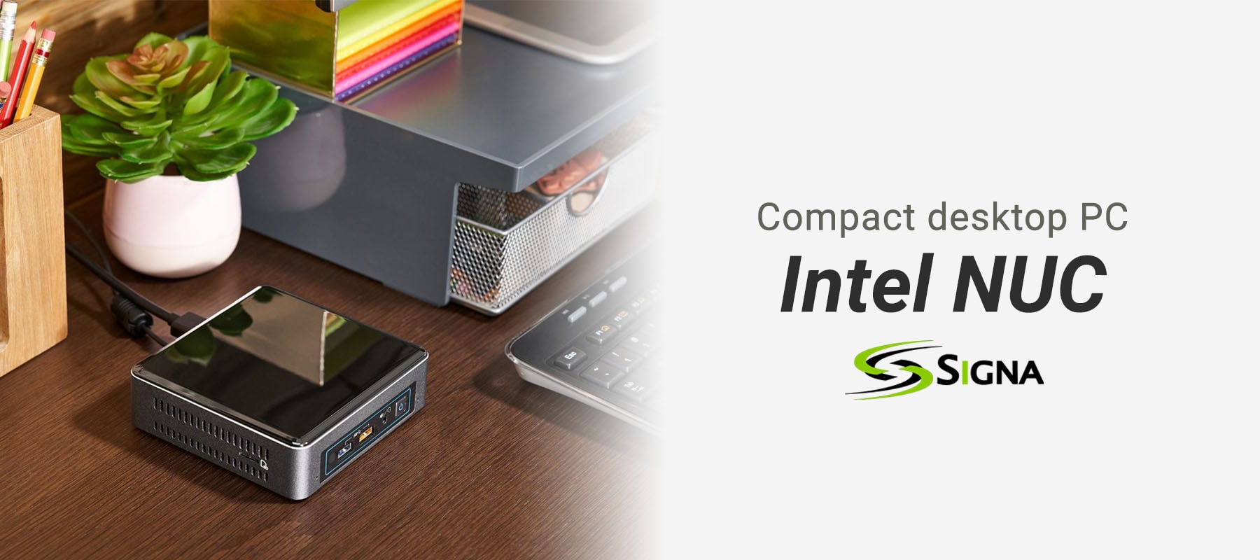 Intel NUC Tiny Mini-PCs — Flexible, Compact, Powerful — The Power of Small - Signa